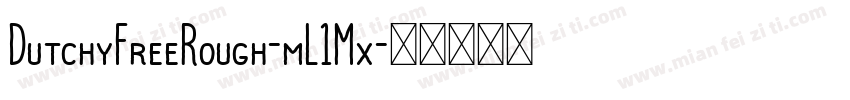 DutchyFreeRough-mL1Mx字体转换