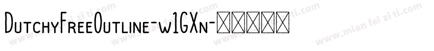 DutchyFreeOutline-w1GXn字体转换