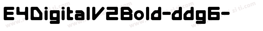 E4DigitalV2Bold-ddg6字体转换
