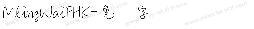 MlingWaiFHK字体转换