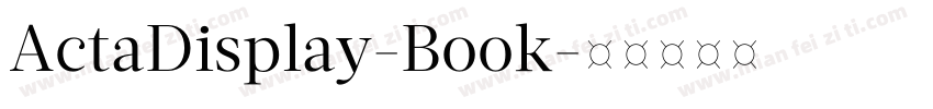 ActaDisplay-Book字体转换