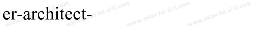 er-architect字体转换