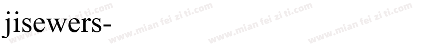 jisewers字体转换