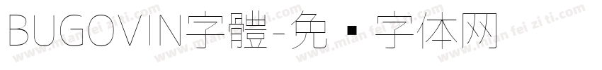 BUGOVIN字體字体转换
