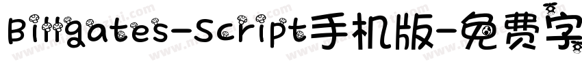 Billgates-Script手机版字体转换