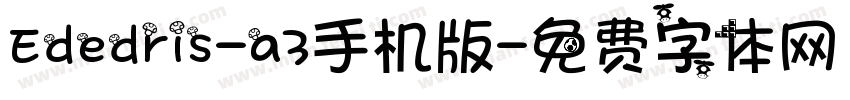 Ededris-a3手机版字体转换