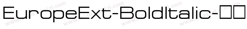 EuropeExt-Boldltalic字体转换