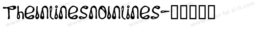 TheInlinesNoInlines字体转换