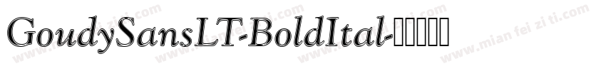GoudySansLT-BoldItal字体转换