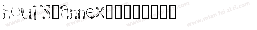 Hours-Annex字体字体转换
