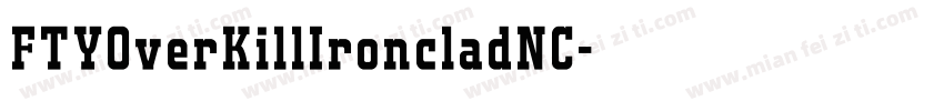 FTYOverKillIroncladNC字体转换