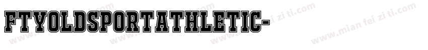 FTYOLDSPORTATHLETIC字体转换