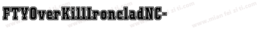 FTYOverKillIroncladNC字体转换