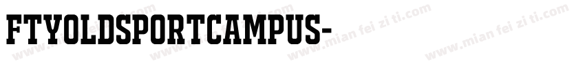 FTYOLDSPORTCAMPUS字体转换