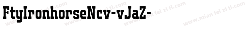 FtyIronhorseNcv-vJaZ字体转换