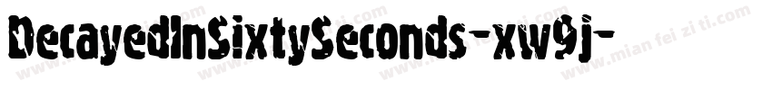 DecayedInSixtySeconds-xw9j字体转换