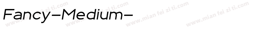 Fancy-Medium字体转换
