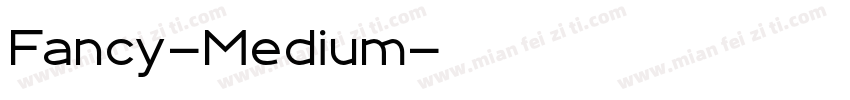 Fancy-Medium字体转换