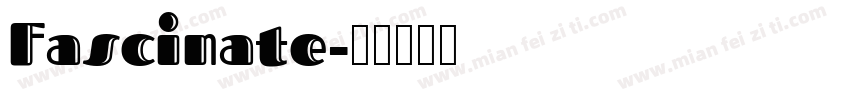 Fascinate字体转换