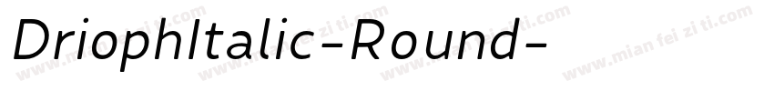 DriophItalic-Round字体转换