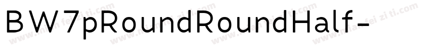 BW7pRoundRoundHalf字体转换