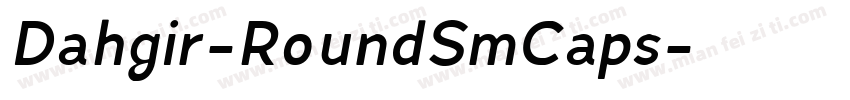 Dahgir-RoundSmCaps字体转换
