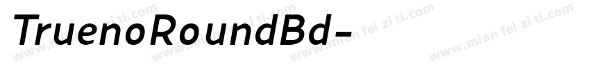 TruenoRoundBd字体转换
