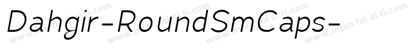 Dahgir-RoundSmCaps字体转换