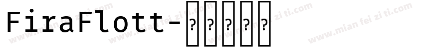 FiraFlott字体转换