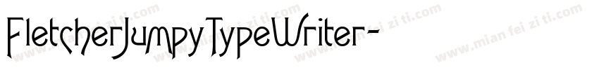 FletcherJumpyTypeWriter字体转换
