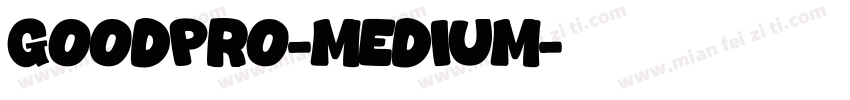 goodpro-medium字体转换