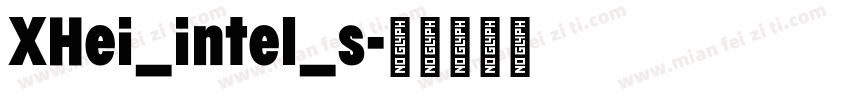 XHei_intel_s字体转换
