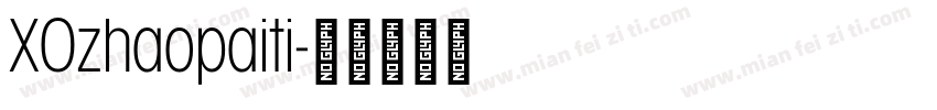 XOzhaopaiti字体转换