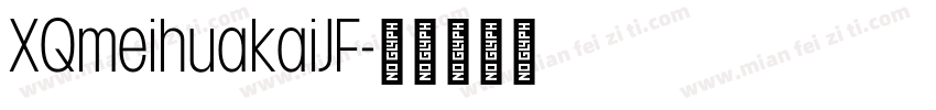 XQmeihuakaiJF字体转换