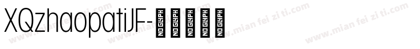 XQzhaopatiJF字体转换