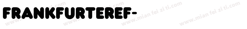 FrankfurterEF字体转换