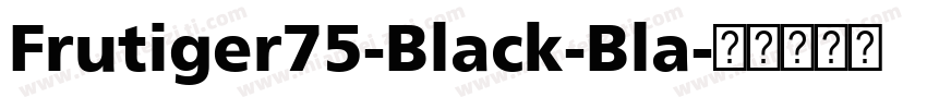 Frutiger75-Black-Bla字体转换