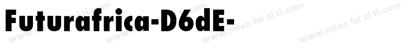 Futurafrica-D6dE字体转换