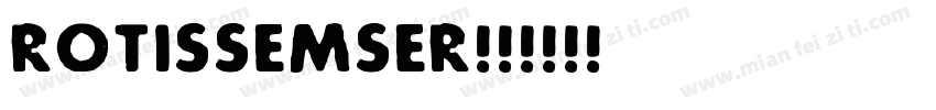 Rotissemser字体转换