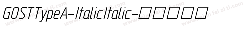 GOSTTypeA-ItalicItalic字体转换