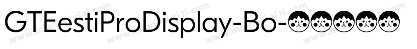 GTEestiProDisplay-Bo字体转换