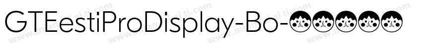 GTEestiProDisplay-Bo字体转换