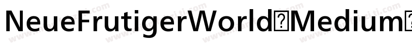 NeueFrutigerWorld-Medium字体转换