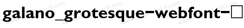 galano_grotesque-webfont字体转换
