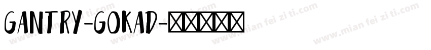 Gantry-GOKAD字体转换