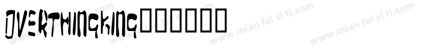 OverThingking字体转换