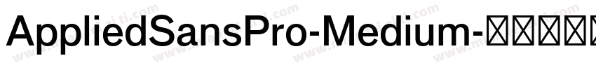 AppliedSansPro-Medium字体转换