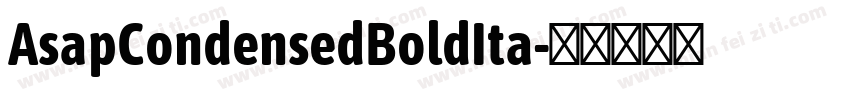 AsapCondensedBoldIta字体转换