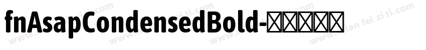fnAsapCondensedBold字体转换