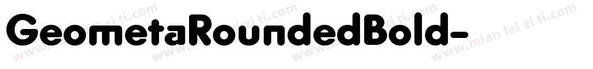 GeometaRoundedBold字体转换